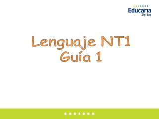 Lenguaje NT1 Guía 1 
