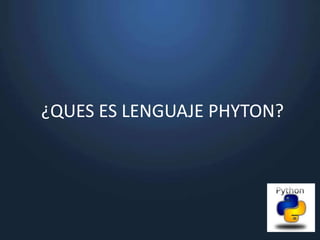 Lenguaje phython | PPT | Descarga Gratuita
