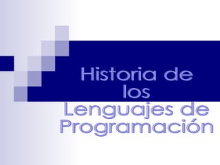 Historia de  los  Lenguajes de  Programación 