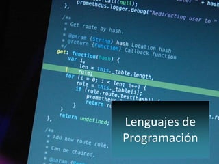 Lenguajes de
Programación
 