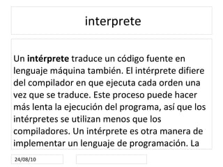 Escritura de la lógica del programa empleando un lenguaje de programación específico (codificación del programa).  