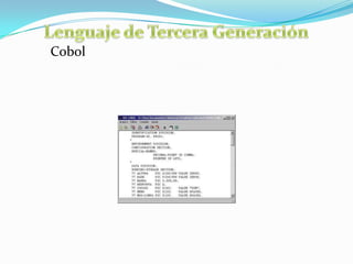 Cobol
 