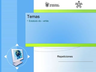 Temas Estatuto do -  while Repeticiones 