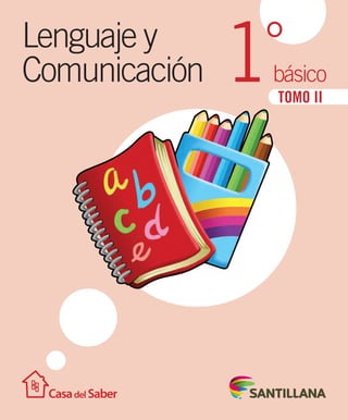 °
TOMO II
Lenguaje y
Comunicación básico
1
 