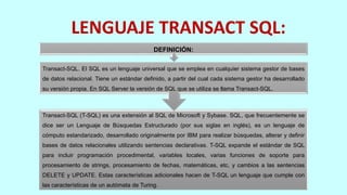LENGUAJE TRANSACT - SQL | PPTX