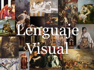 Lenguaje
 Visual
 
