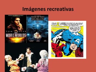 Imágenes recreativas
 