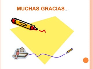 MUCHAS GRACIAS…
 