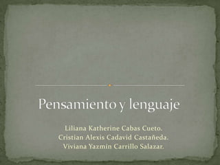 Liliana Katherine Cabas Cueto.
Cristian Alexis Cadavid Castañeda.
 Viviana Yazmín Carrillo Salazar.
 