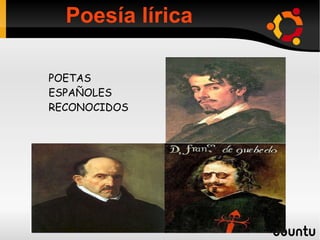 POETAS  ESPAÑOLES  RECONOCIDOS Poesía lírica 