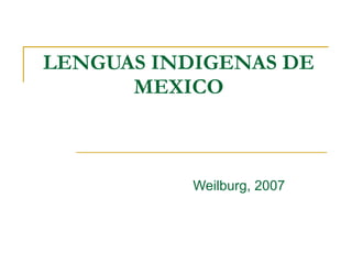 LENGUAS INDIGENAS DE MEXICO Weilburg, 2007 