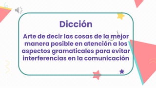 Comunicación oral, dicción, oratoria y técnicas de exposición oral | PPT