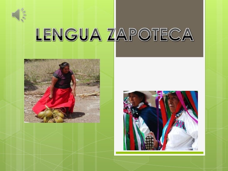 Lengua zapoteca Lengua zapoteca
