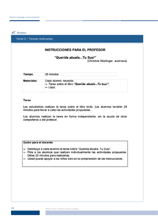 Sector Lenguaje y Comunicación




 ? Anexo
      Nivel 2 / Tareas Aplicadas




 28                              Marzo 2007, primera versión pública
 
