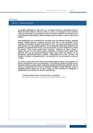 Mapas de Progreso del Aprendizaje     Lectura




? Anexo
  Nivel 2 / Tareas Aplicadas
        3
        5
        4




                               Marzo 2007, primera versión pública             43
 