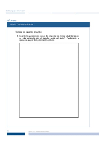 Sector Lenguaje y Comunicación




 ? Anexo
      Nivel 2 / Tareas Aplicadas
            5
            4
            3




 44                              Marzo 2007, primera versión pública
 