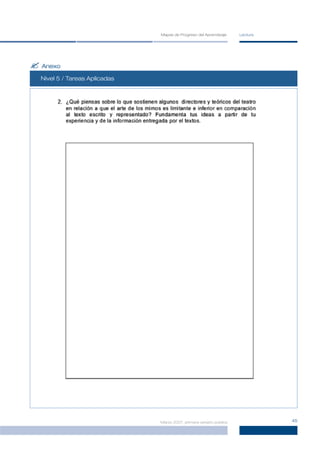 Mapas de Progreso del Aprendizaje     Lectura




? Anexo
  Nivel 2 / Tareas Aplicadas
        3
        5
        4




                               Marzo 2007, primera versión pública             45
 