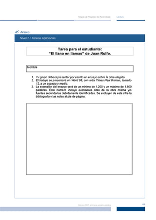 Mapas de Progreso del Aprendizaje     Lectura




? Anexo
  Nivel 2 / Tareas Aplicadas
        3
        7
        6
        5
        4




                               Marzo 2007, primera versión pública             49
 