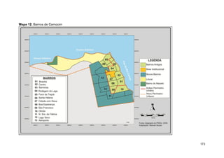 Mapa 12: Bairros de Camocim




                              173
 