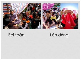 Bói toán Lên đồng
 