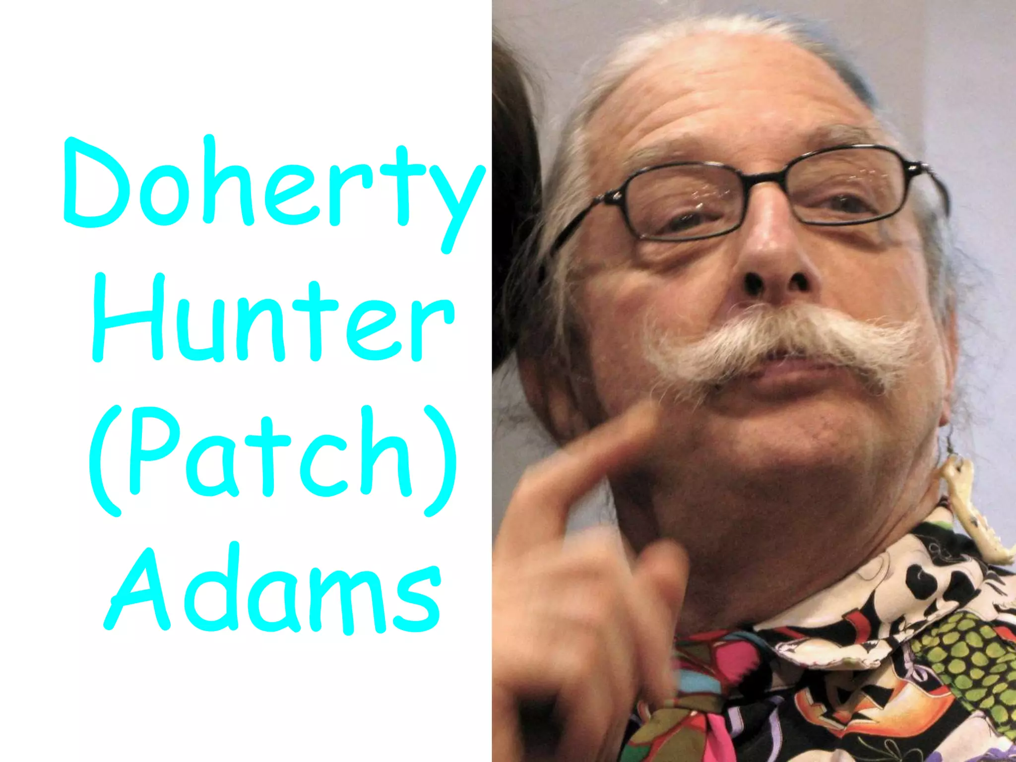 Doherty
Hunter
(Patch)
 Adams
 