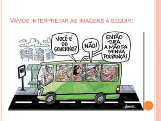 VAMOS INTERPRETAR AS IMAGENS A SEGUIR:
 