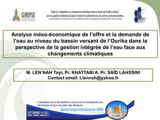 Analyse Méso-économique de l'offre et la demande de l'eau au niveau du  bassin versant de l'Ourika face au changement climatique au Maroc