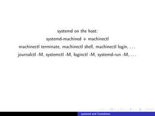 Atmosphere 2016 - Lennart poettering - systemd and Containers | PDF