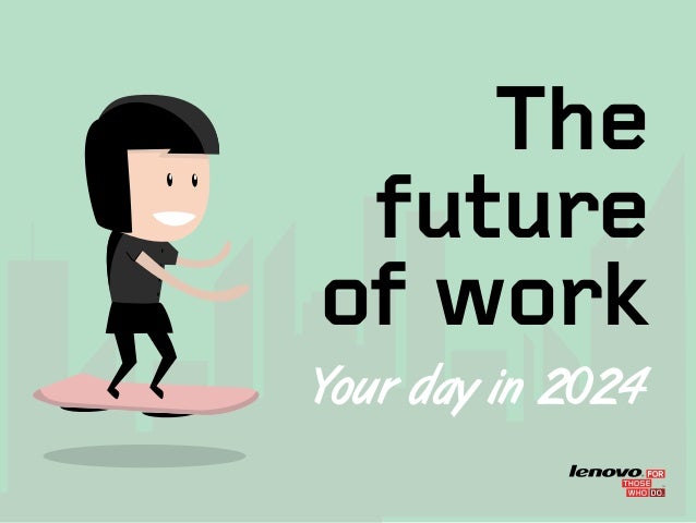 The future of work: Your day in 2024