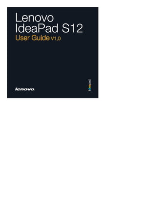 Lenovo idea pad s12   lenovo ideapad s12 user guide v1