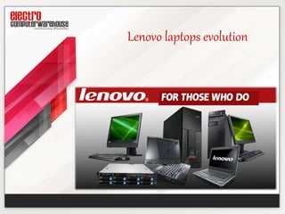Lenovo laptops evolution
 