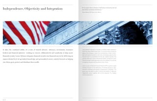 Independence, Objectivity and Integration                                                                  “It’s no surprise that our business is built almost entirely from referrals
                                                                                                            from clients, accountants and attorneys.”

                                                                                                            Thomas Henske, CFP® Partner, Lenox Advisors
                                                                                                                              ,




It takes the combined ability of a team of trusted advisors—attorneys, accountants, insurance               Lenox Advisors’ approach is founded on building a deep understand-
                                                                                                            ing of the unique needs of each client. It is Lenox’s mission to become
brokers and financial planners—working in concert, collaboratively and seamlessly, to help assure           aware of the changes in clients’ life circumstances in order to antici-
                                                                                                            pate and respond creatively to new risks and emerging opportunities.
financial security. Lenox Advisors integrates financial security into financial success by delivering an    The end result is a coordinated financial plan, updated regularly, that
                                                                                                            will help meet each client’s individualized wealth management goals.
unprecedented level of specialized knowledge and personalized service entirely focused on helping
                                                                                                            The financial plan traditionally ends at the time of delivery. You are able
our clients grow, protect and distribute their wealth.                                                      to implement the plan with the advisor of your choice.


                                                                                                            Lenox is a part of National Financial Partners (NFP), a publicly traded
                                                                                                            company focused on the distribution of financial services to high-
                                                                                                            net-worth individuals and growing entrepreneurial companies. This
                                                                                                            gives Lenox the ability to offer its clients the benefits of objective,
                                                                                                            independent advice together with all the resources of a leading
                                                                                                            national organization.




page 12
 