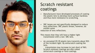 Ophthalmic Lens coatings & its types.pptx