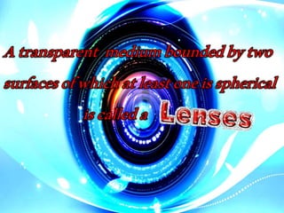 Lenses