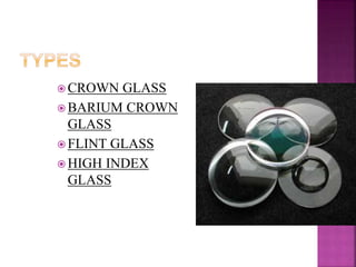  CROWN GLASS
 BARIUM CROWN
GLASS
 FLINT GLASS
 HIGH INDEX
GLASS
14
 