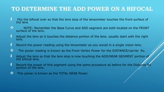 Optometery Age Add Power Ranges lensometer to find focal power of the lens..pptx