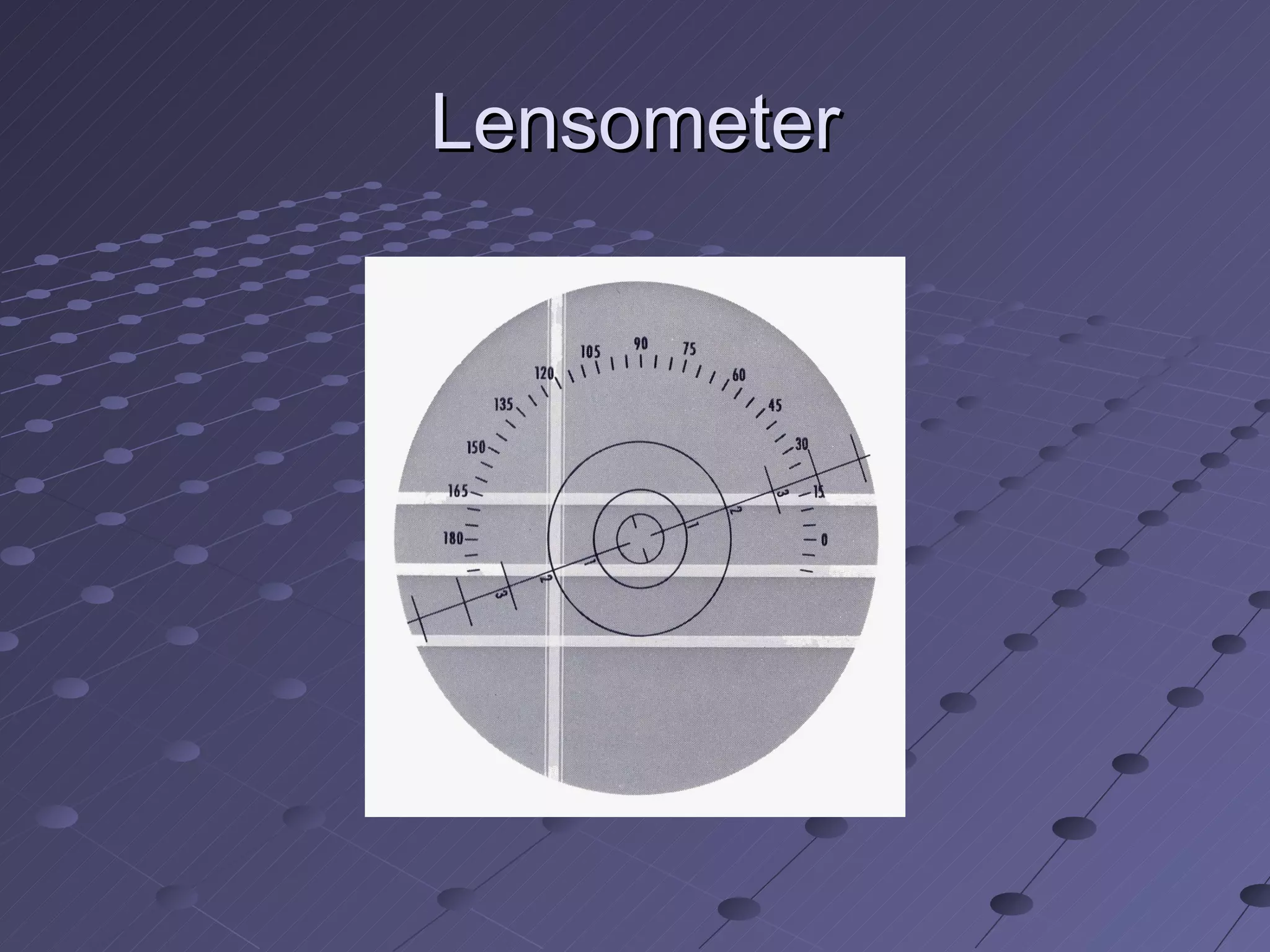 Lensometer
 