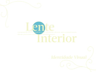 Lente interior
