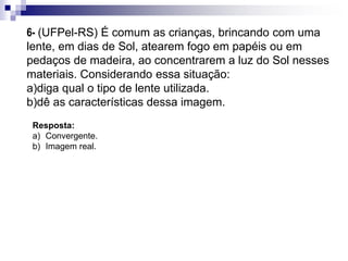 Estudo analítico das lentes esféricas
 