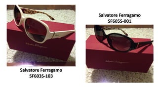 Salvatore Ferragamo
SF603S-103
Salvatore Ferragamo
SF605S-001
 