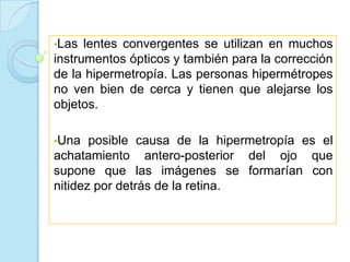 Un espejo cóncavo es un espejo convergente ya que los rayos reflejados se encuentran en el punto focal.