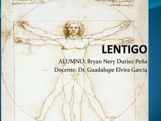 ALUMNO: Bryan Nery Duriez Peña
Docente: Dr. Guadalupe Elvira García