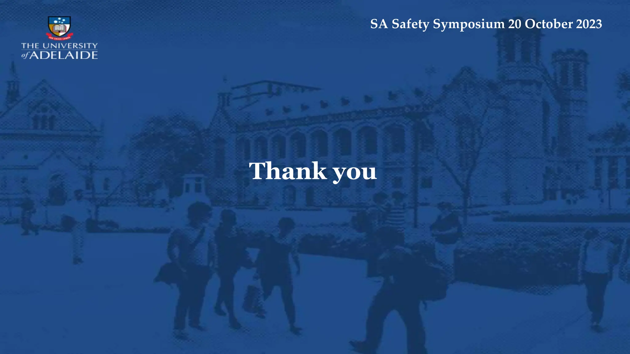 Thank you
SA Safety Symposium 20 October 2023
 