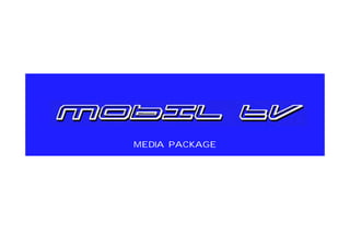 MEDIA PACKAGE 
 