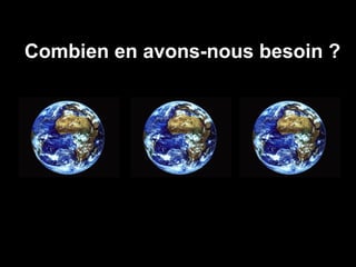 Combien en avons-nous besoin ?  