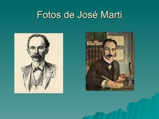 Fotos de José Marti 