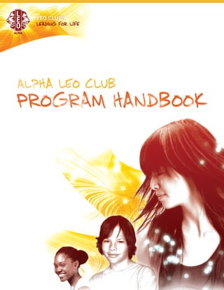 ALPHA LEO CLUB
PROGRAM HANDBOOK
 