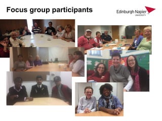Focus group participants
 