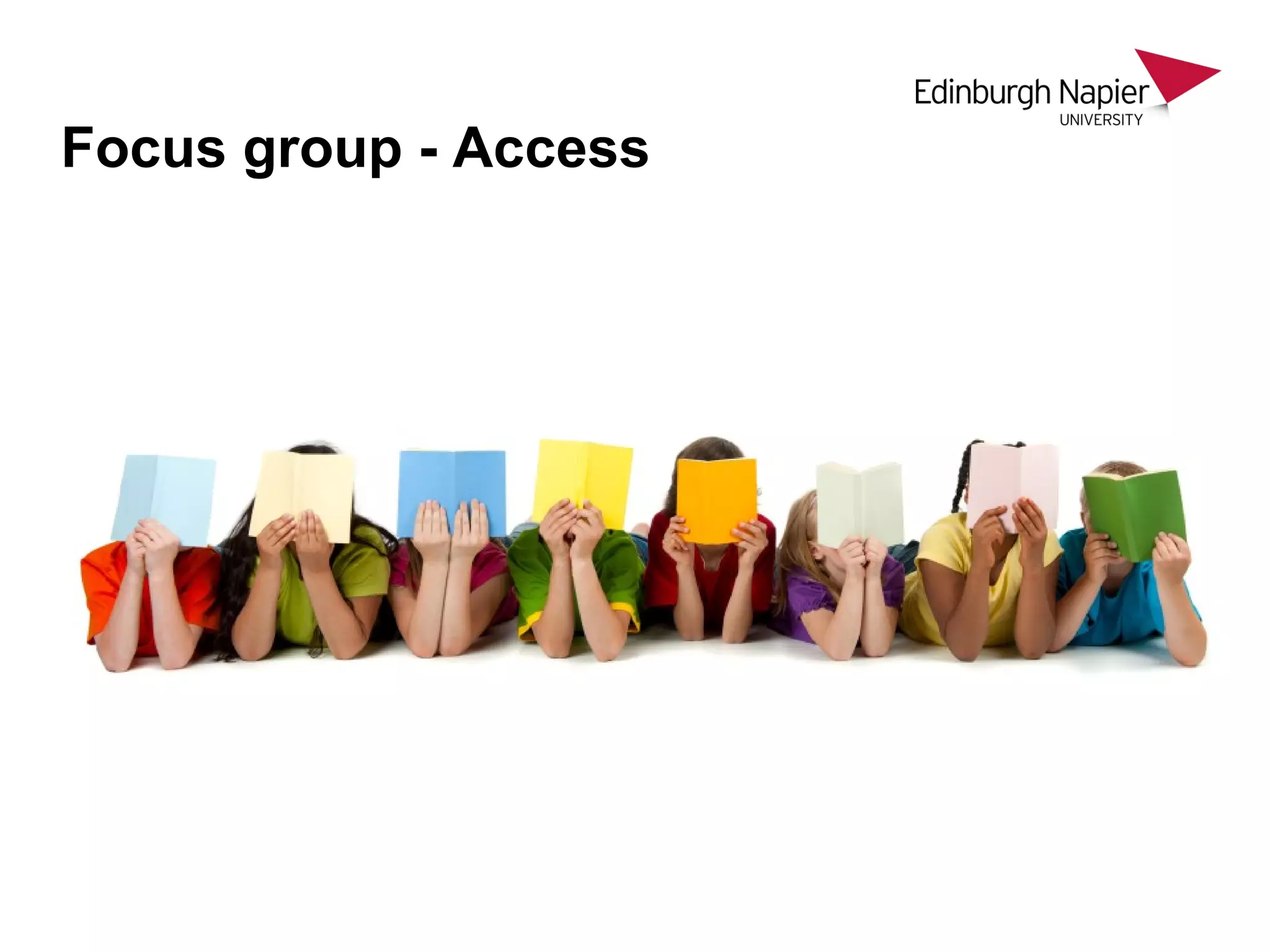 Focus group - Access
 