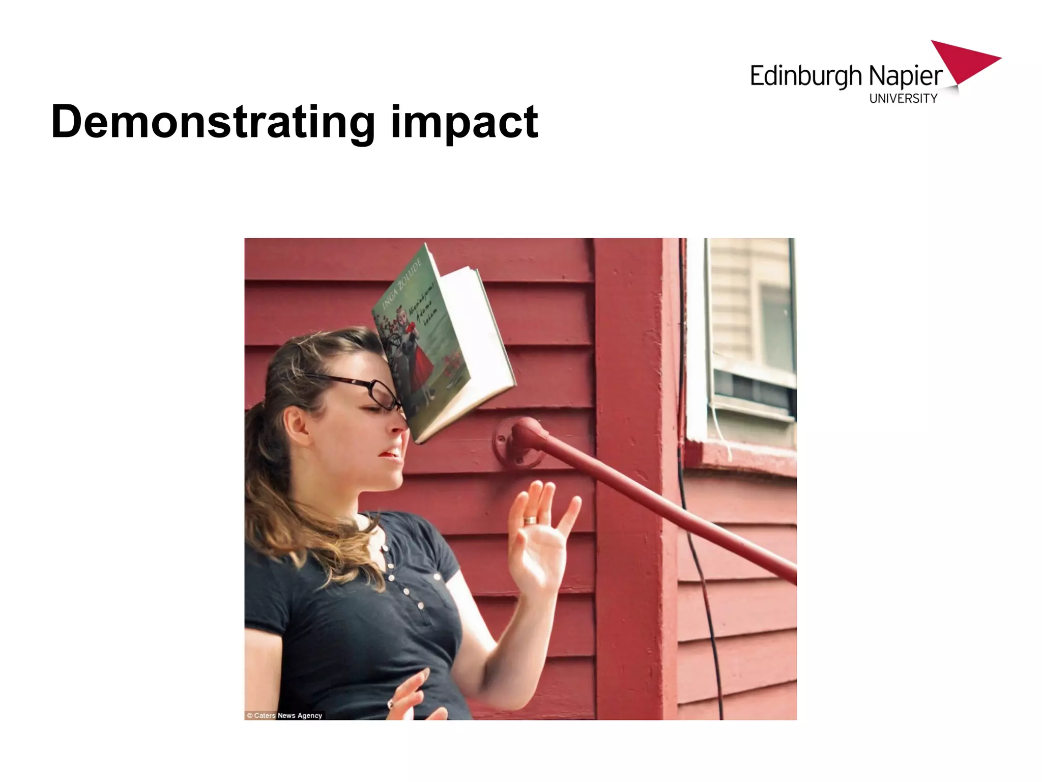 Demonstrating impact
 